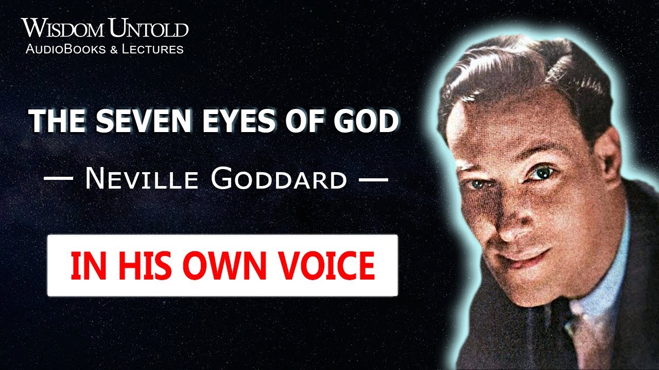 Neville Goddard  - The Seven Eyes Of God - Full Lecture