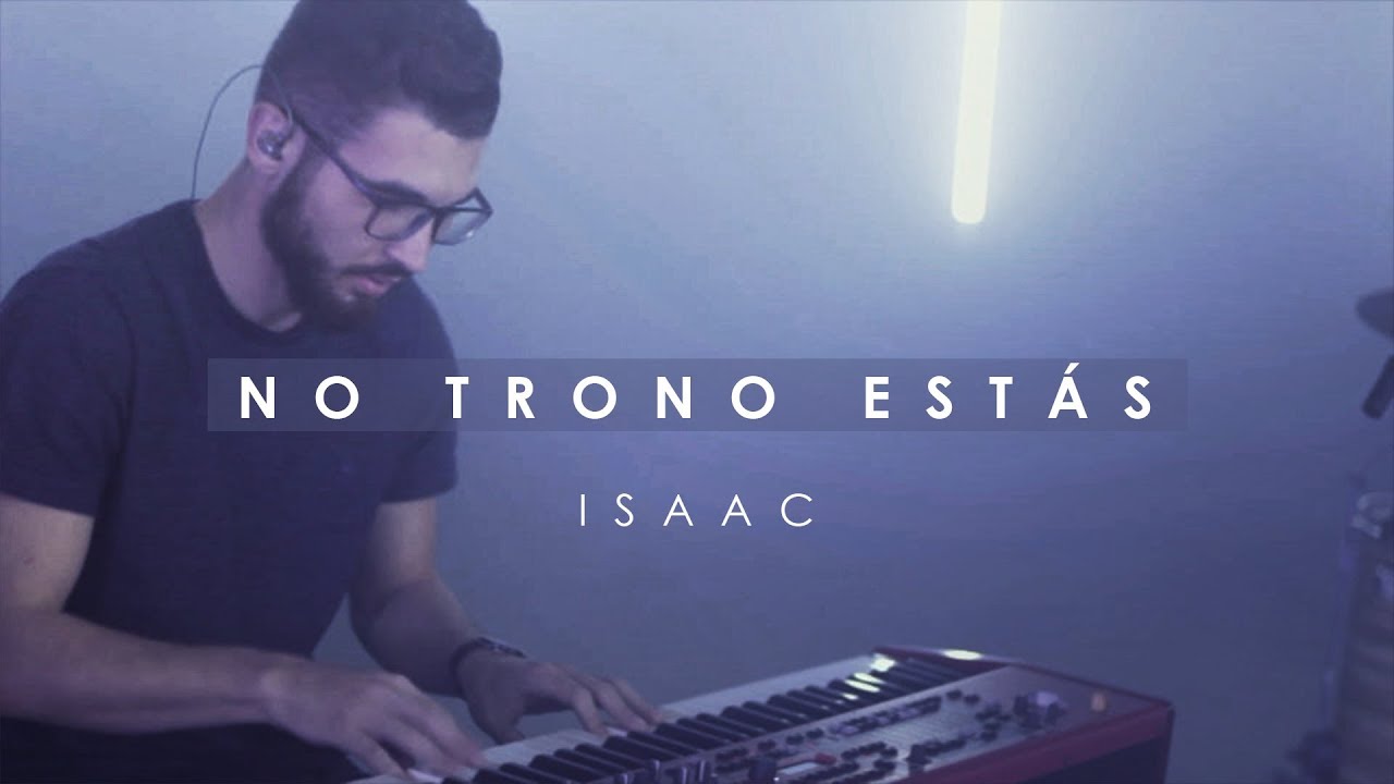 No Trono Tu Estás (Live) | Isaac