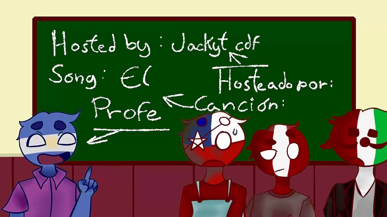 EL PROFE | Map Complete | countryhumans | Argentina - México - Chile - Perú