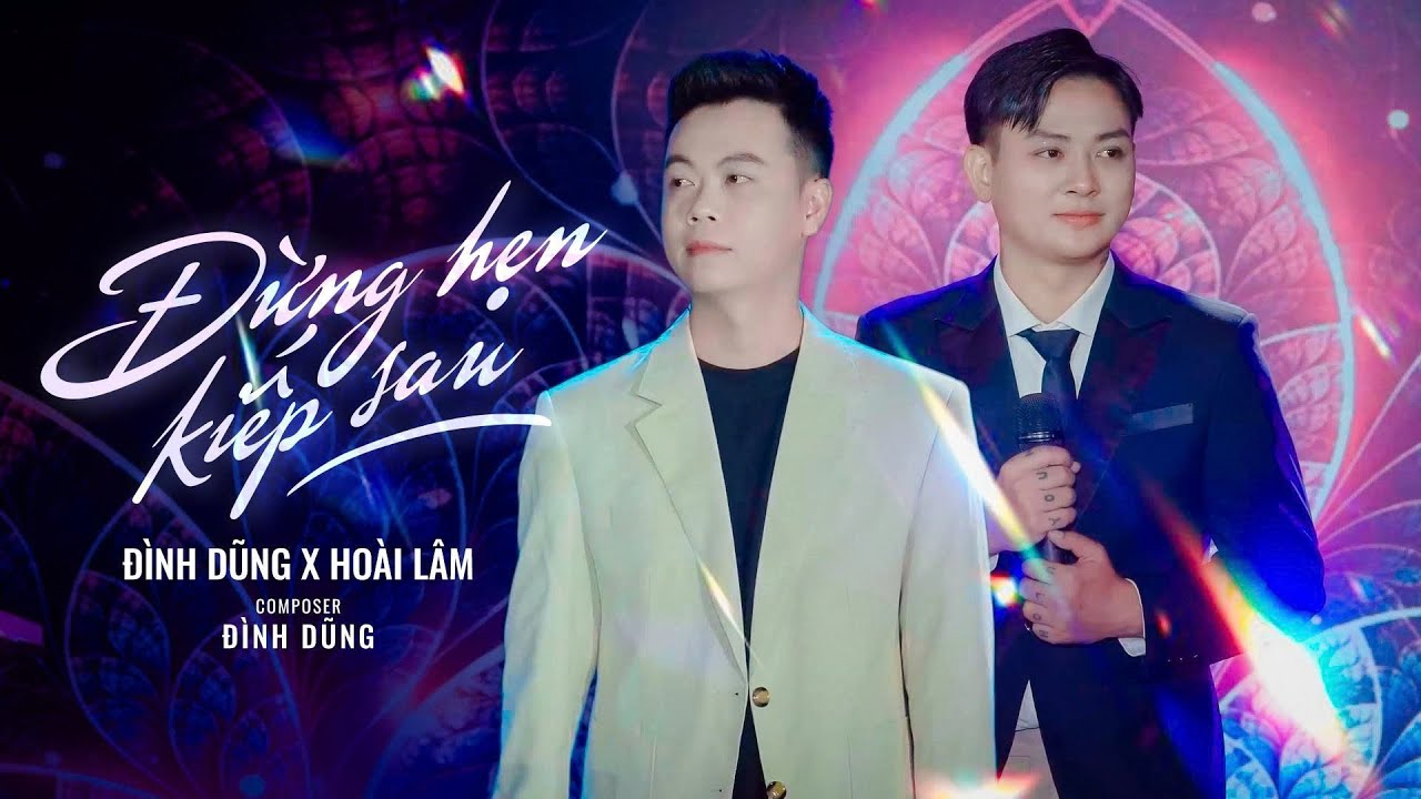 ĐỪNG HẸN KIẾP SAU | ĐÌNH DŨNG X HOÀI LÂM | LIVE BAND