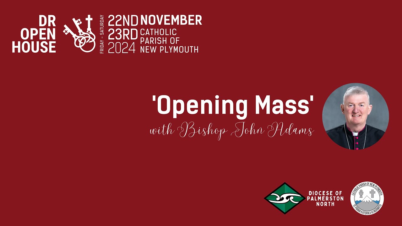 Opening Mass - with Bishop John Adams