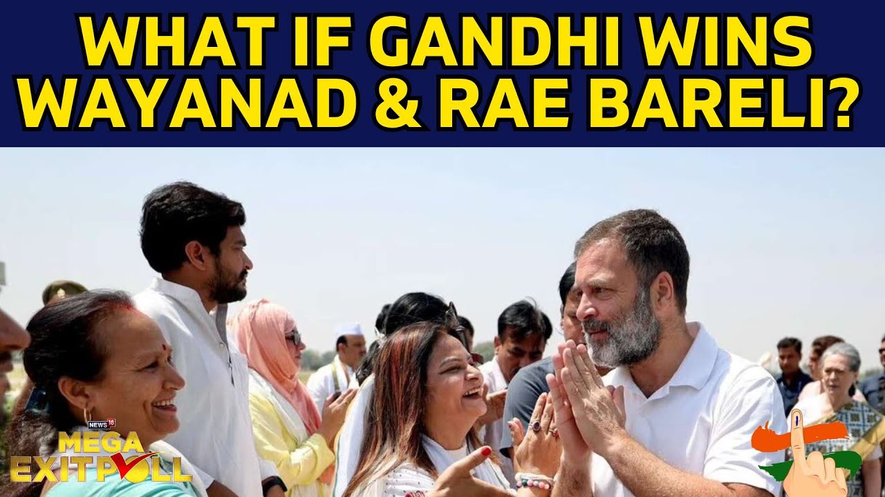 Rahul Gandhi Is Likely to Win From Both Wayanad and Rae Bareli | Lok Sabha Elections 2024 | N18V