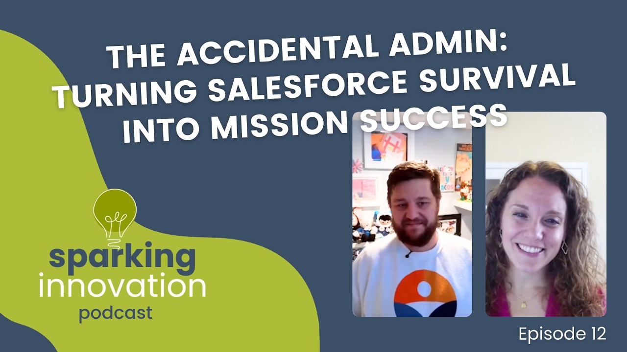 The Accidental Admin: Turning Salesforce Survival into Mission Success