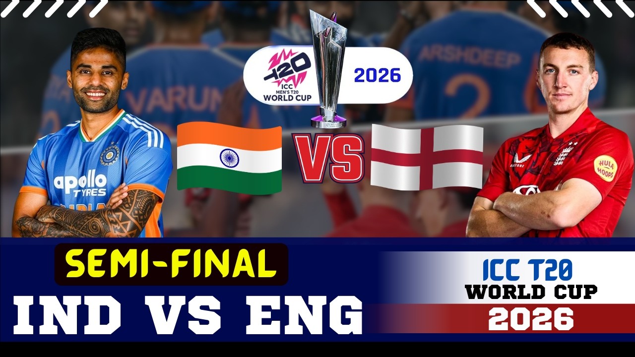 IND vs ENG T20 World Cup Semi-Final LIVE: India vs England 2nd Semi Final | IND vs ENG T20 WC 2026