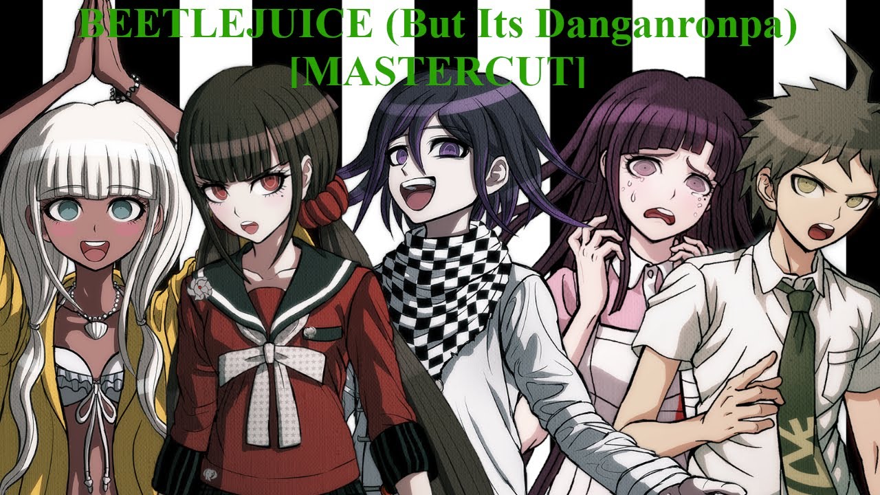Beetlejuice But its Danganronpa [MASTERCUT]