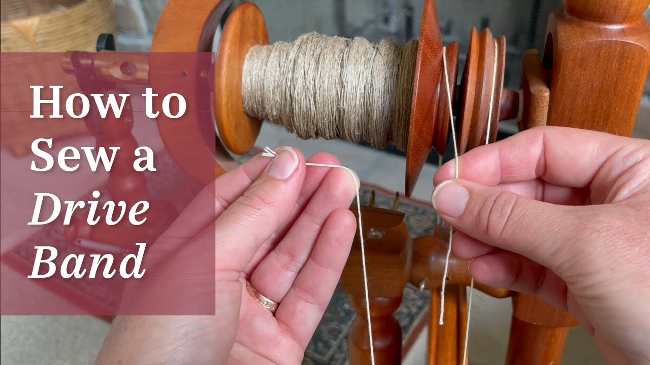No Knots! How to Sew a Drive Band for a Spinning Wheel