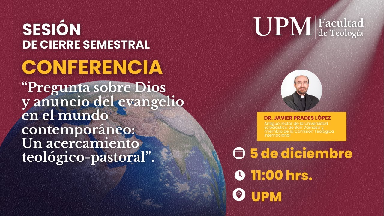 Facultad de Teología, Sesión  de cierre semestral Conferencia