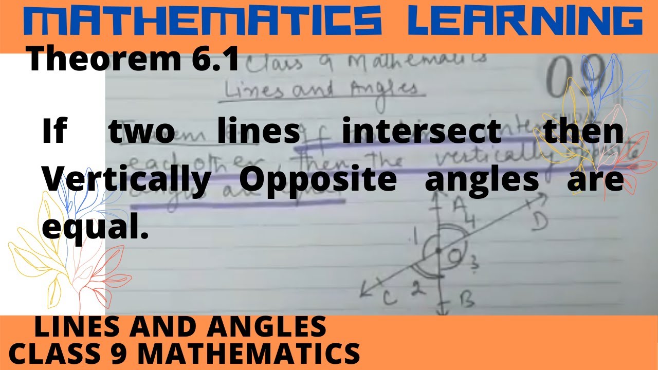 If two lines intersect then vertically opposite angles are equal |Theorem 6.1