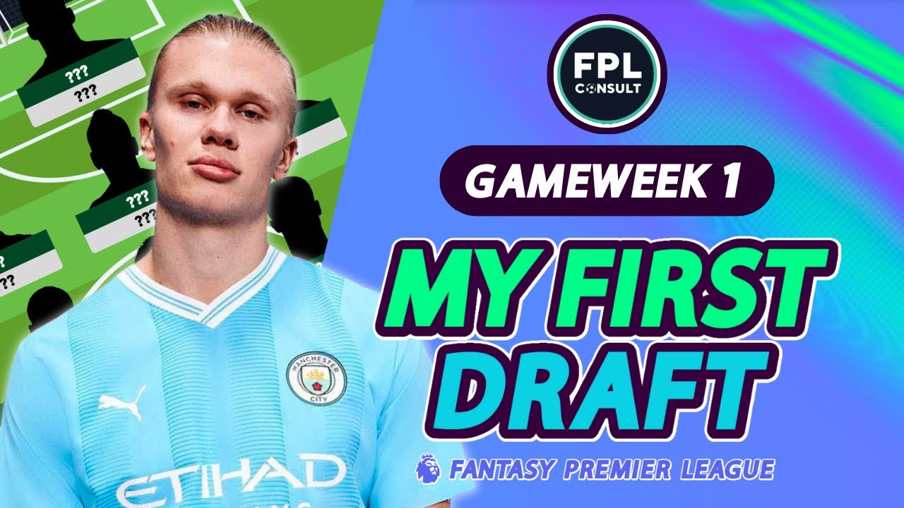 MY FPL GW1 FIRST DRAFT - One Premium Only!