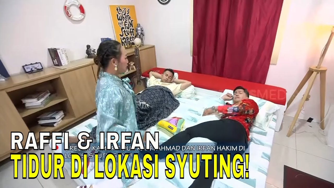 Raffi Ahmad dan Irfan Hakim Yang Super Sibuk, Sampai Tidur di Lokasi Syuting | FYP (22/03/24) Part 1