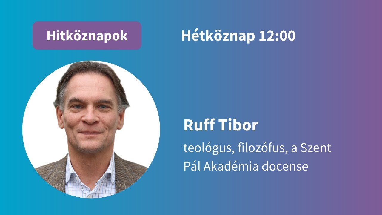 Ruff Tibor: A bibliai istenkép - Világnézetek a Biblia tükrében