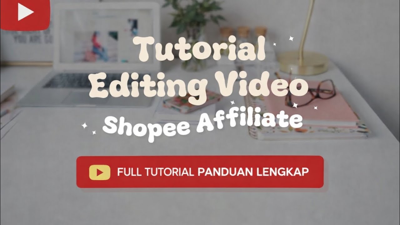 Tutorial Membuat Video Untuk Shopee Affiliate 