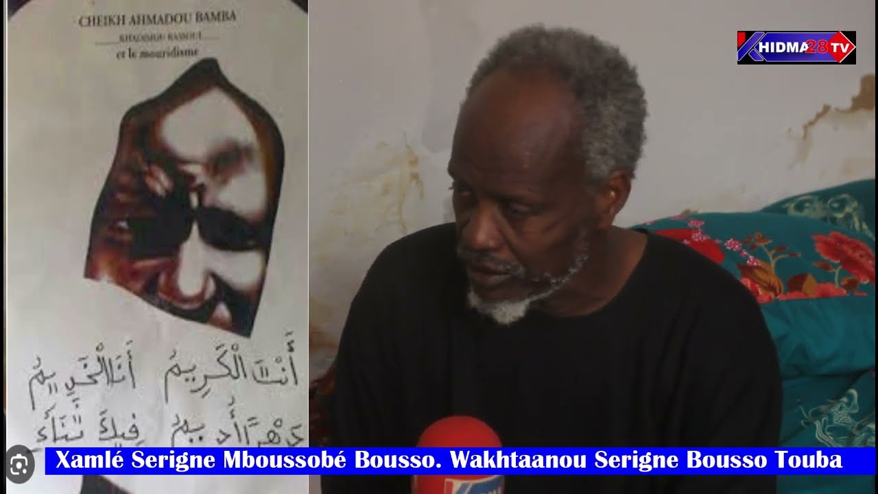 Xamlé Serigne Mboussobé Bousso. Wakhtaanou Serigne Elhadji Bousso Touba
