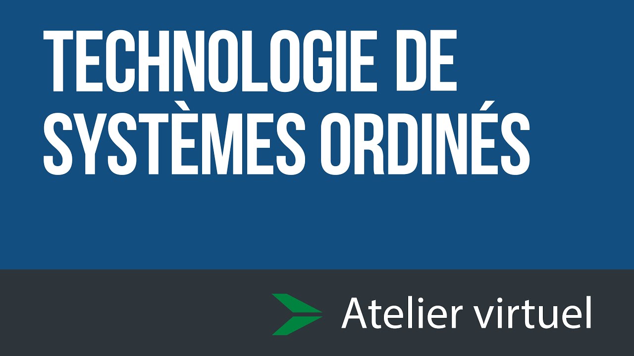 Technologie de systèmes ordinés - Atelier d'exploration virtuel