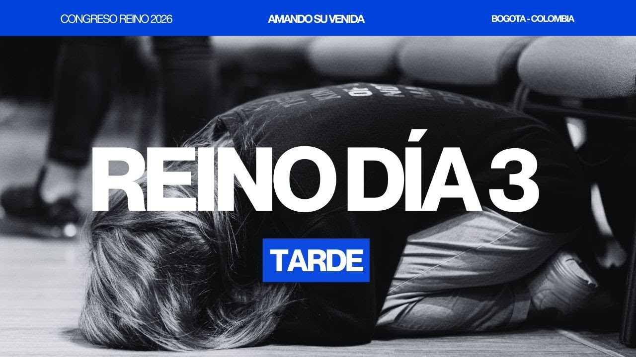 Congreso REINO 2026 - Día 3 TARDE