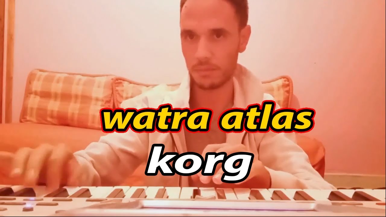 WATRA ATLAS 2021 Instrumental (korg pa2x) | أحلى موسيقى الشعبية الأمازيغية المغربية