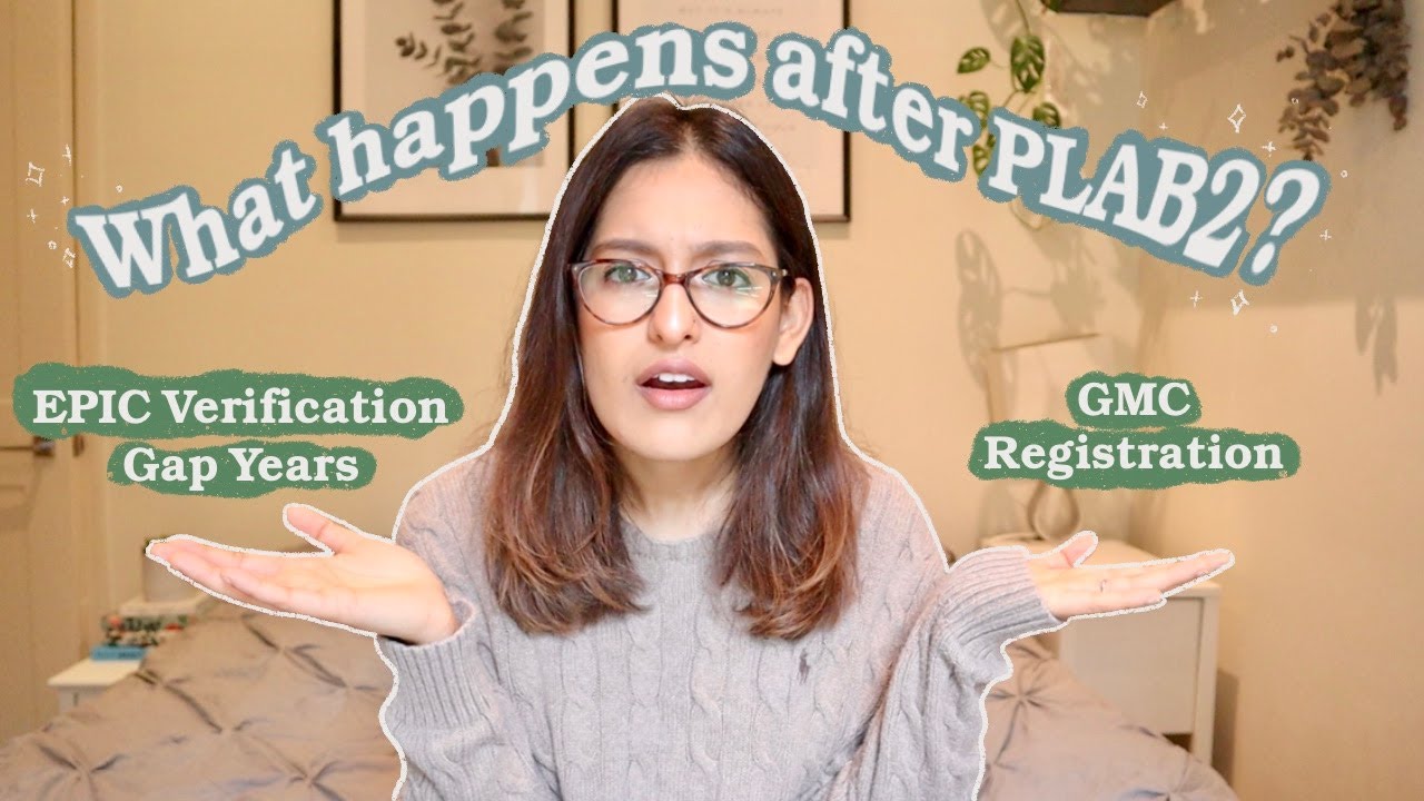 📝PLAB SERIES EP 5: What Happens After PLAB2 Exam? | GMC Registration, Gap years, EPIC Verification