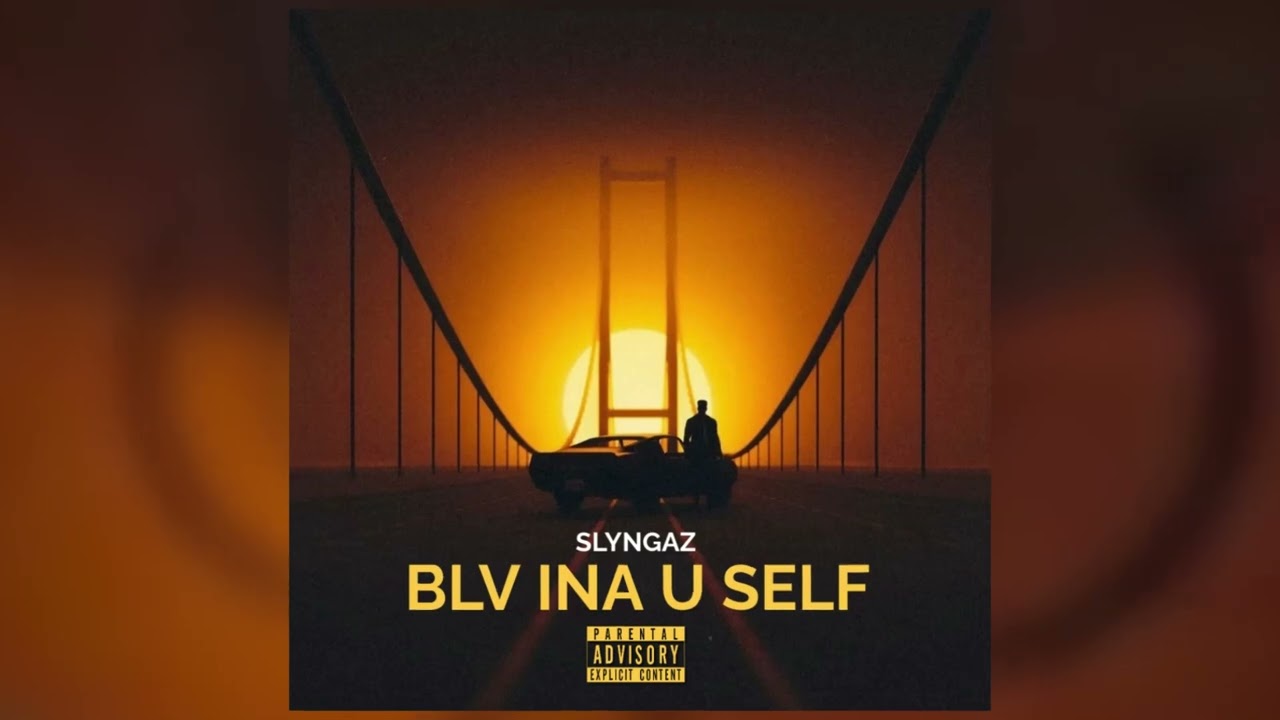 SLYNGAZ - BLV INA U SELF (AUDIO)