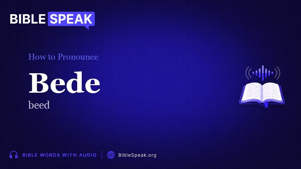 How to Pronounce Bede | Bible Name Pronunciation