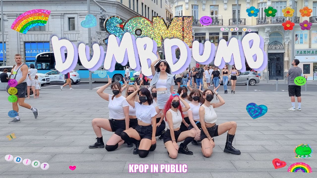 [KPOP IN PUBLIC SPAIN] SOMI (전소미) - 'DUMB DUMB' Dance Cover by BROOF