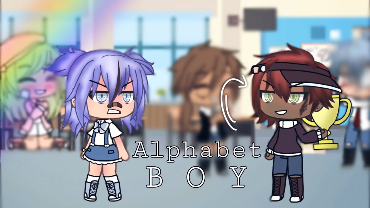 Alphabet boy || ~ Music video ~ || Gacha life