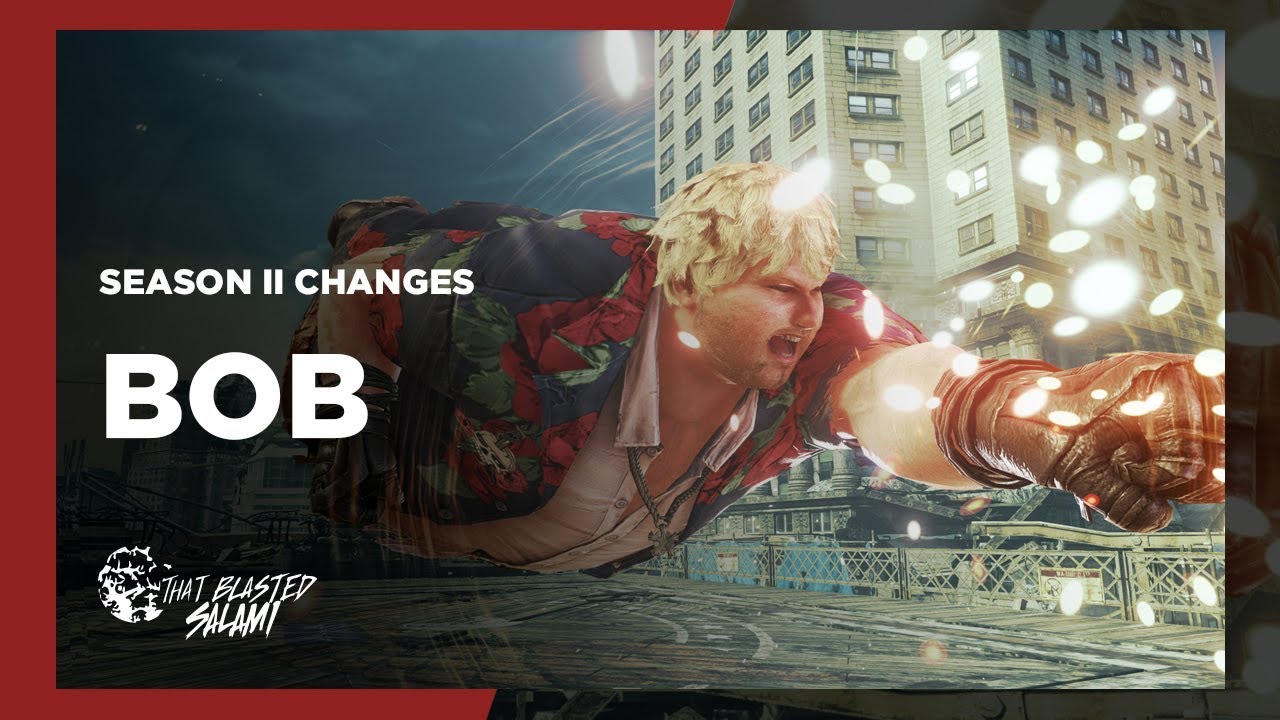 Tekken 7 - Bob Season 2 Changes