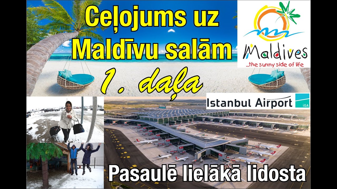 Ceļojums uz Maldīvu salām 1. daļa
