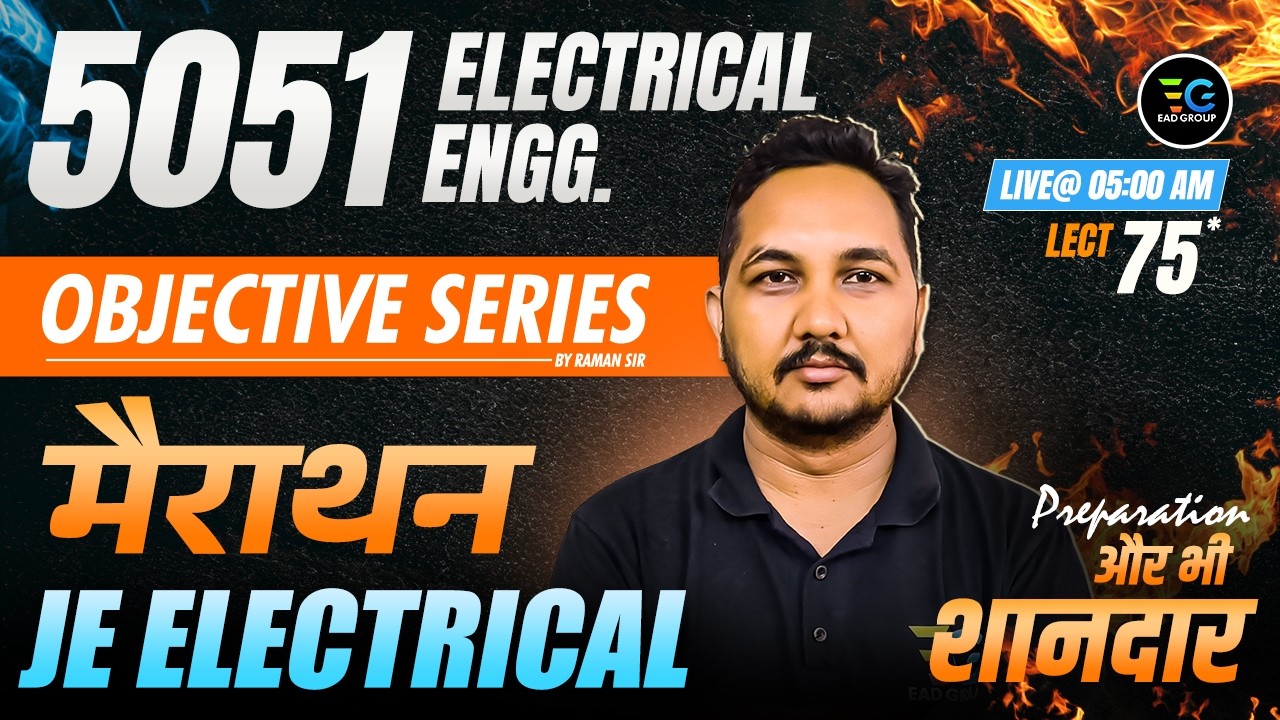 75-JE Electrical Merathon Session🔥Objectives practice🚀By Raman Sir