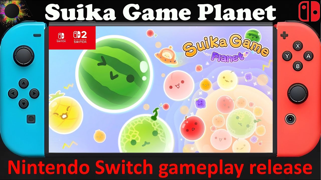 Suika Game Planet - Nintendo Switch / Switch 2 Compatible gameplay release