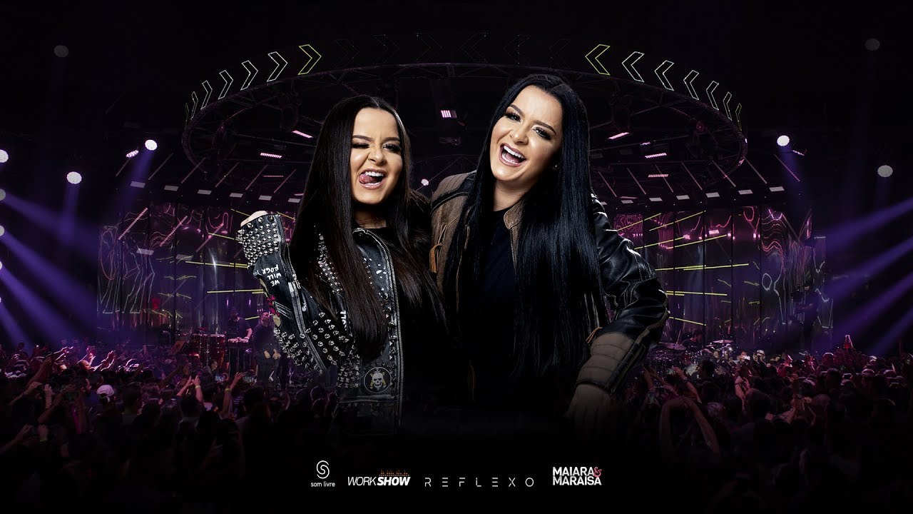 Maiara e Maraisa - Ai, que vontade - DVD Reflexo