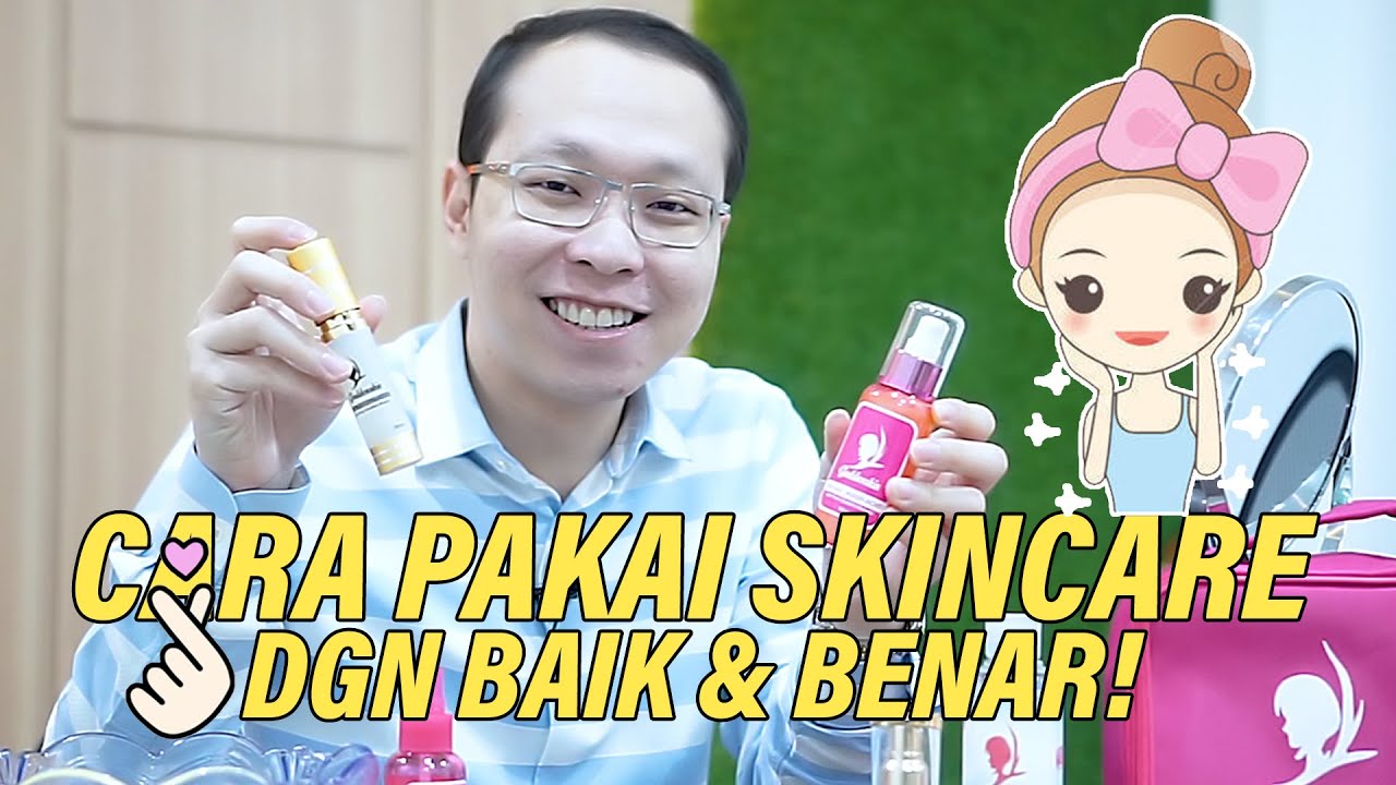 CARA PAKAI SKINCARE YANG BAIK DAN BENAR | Klinik Kecantikan Athena