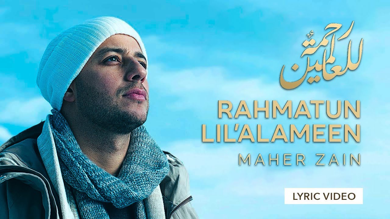 Maher Zain - Rahmatun Lil’Alameen (Lyrics)
