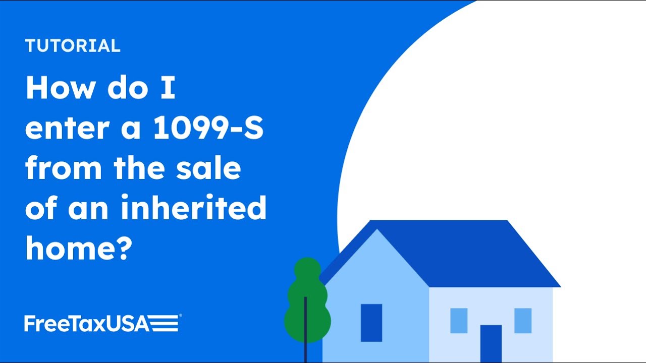 How to enter a 1099-S from the sale of an inherited home