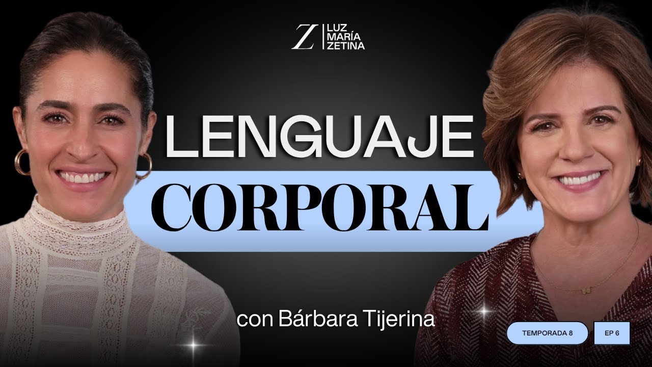 LENGUAJE SIN PALABRAS, ¿cómo nos comunicamos? | Bárbara Tijerina y Luz María Zetina