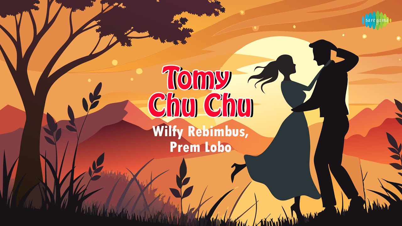 Tomy Chu Chu | Wilfy Rebimbus, Prem Lobo | Wilfy Rebimbus | Konkani Songs | Konkani Evergreen Songs