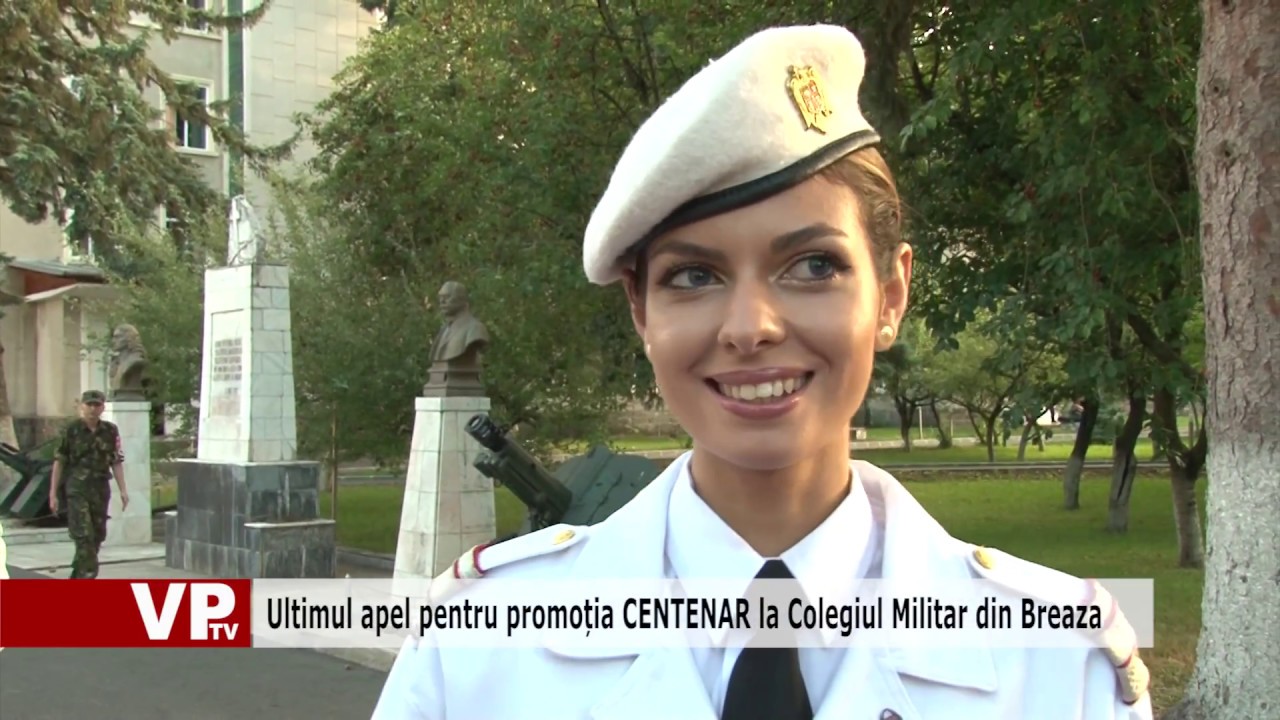 Ultimul apel pentru promoția CENTENAR la Colegiul Militar din Breaza