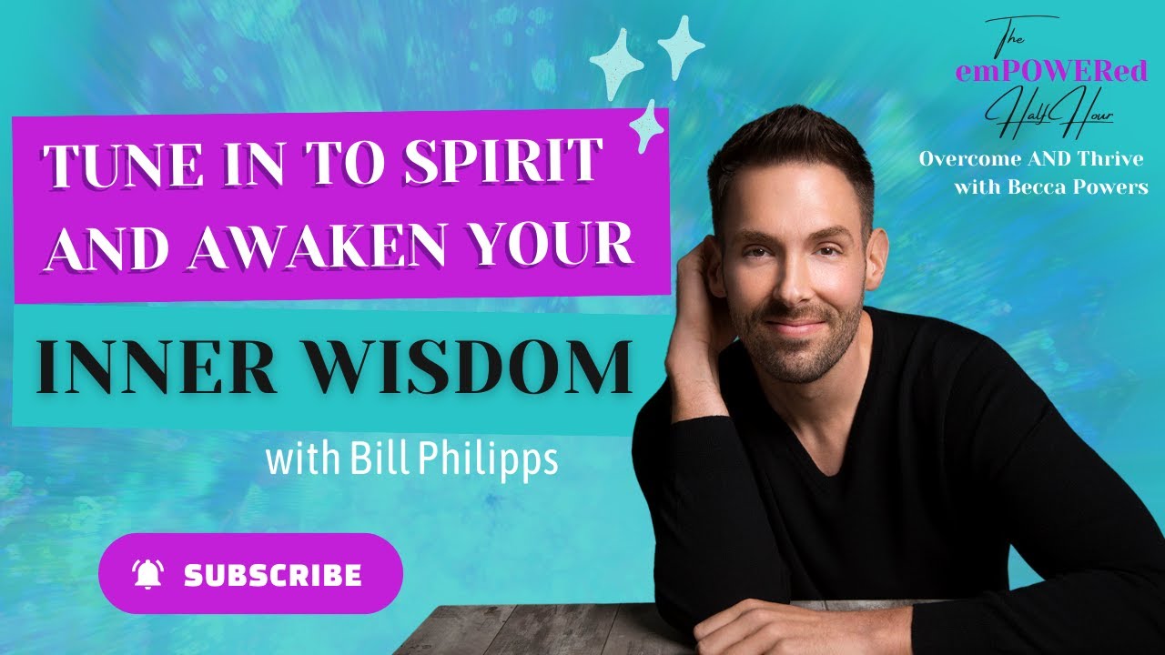 Episode 8: Creating Your Power Through Self Belief with Bill Philipps
