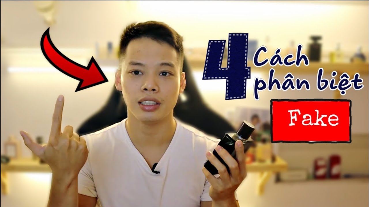 Phân Biệt Nước Hoa Auth Và Fake