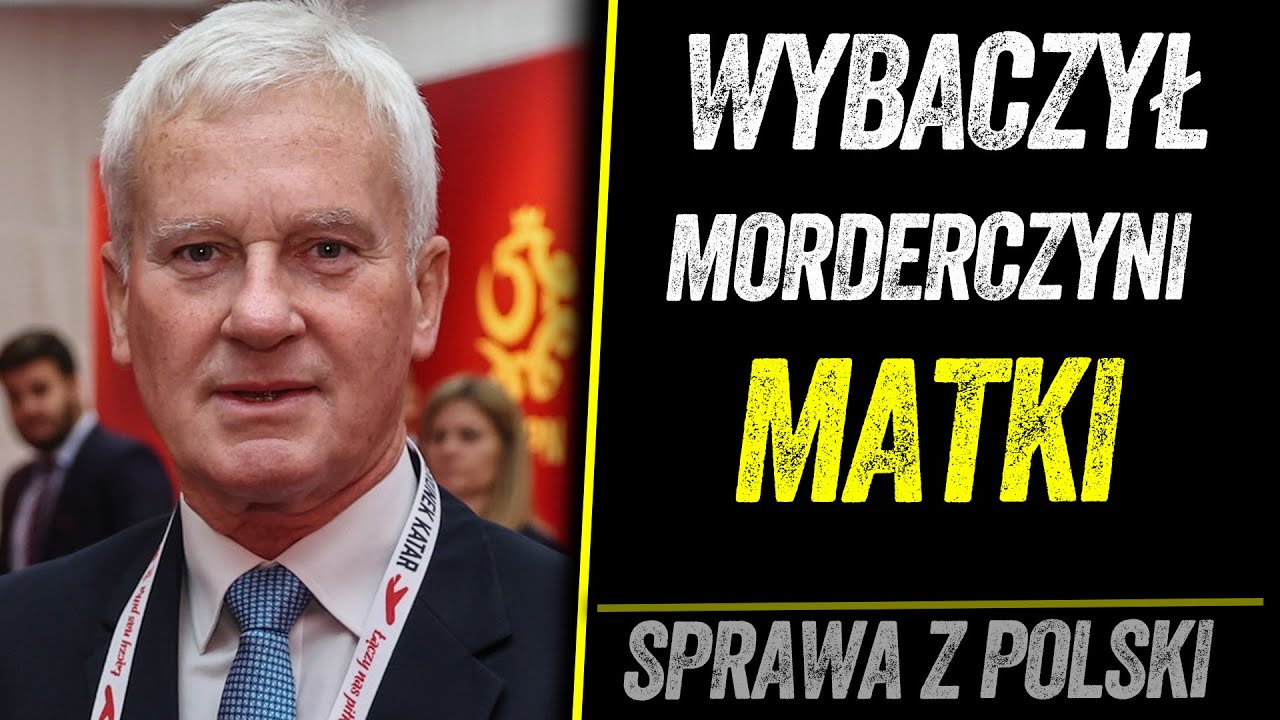 WYBACZYŁ TO CO ZROBIŁA JEGO MATCE