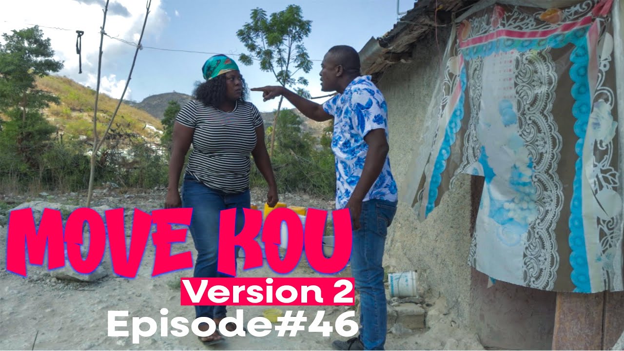 MOVE KOU Version 2 Episode #46•Dema-Ton Tine-Tibouksen-Zòbòt-Lala-Mia-Bouliki-Jan-Sylna-Banane-Paga