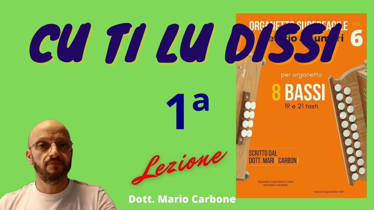 8 Bassi - 1a Lezione - CU TI LU DISSI - Accordion diatonic -  organetto