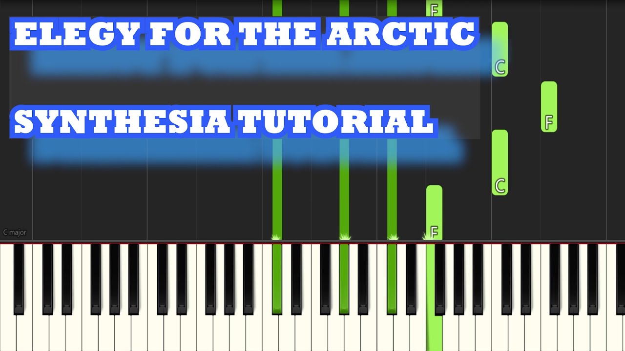 Elegy for the Arctic "Extended Version" - Synthesia Tutorial (Full Cover Song in Description)