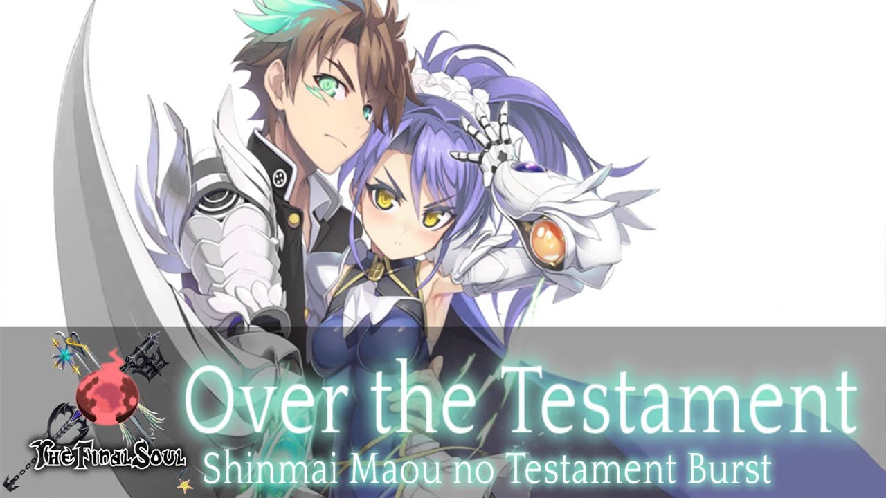 [Male Version] Over the Testament - Shinmai Maou no Testament Burst