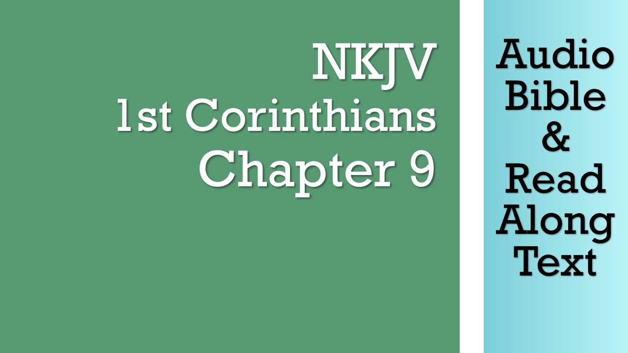 1st Corinthians 9 - NKJV (Audio Bible & Text)