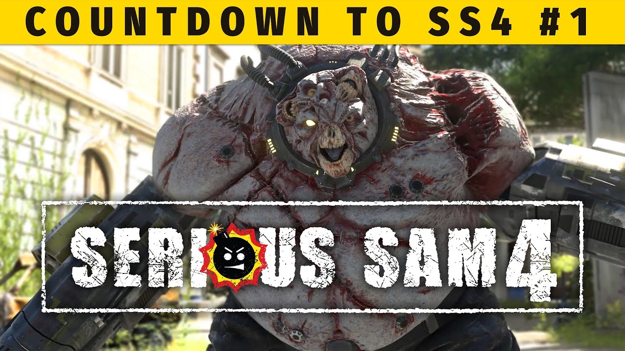 Countdown to Serious Sam 4 -- Against All Odds