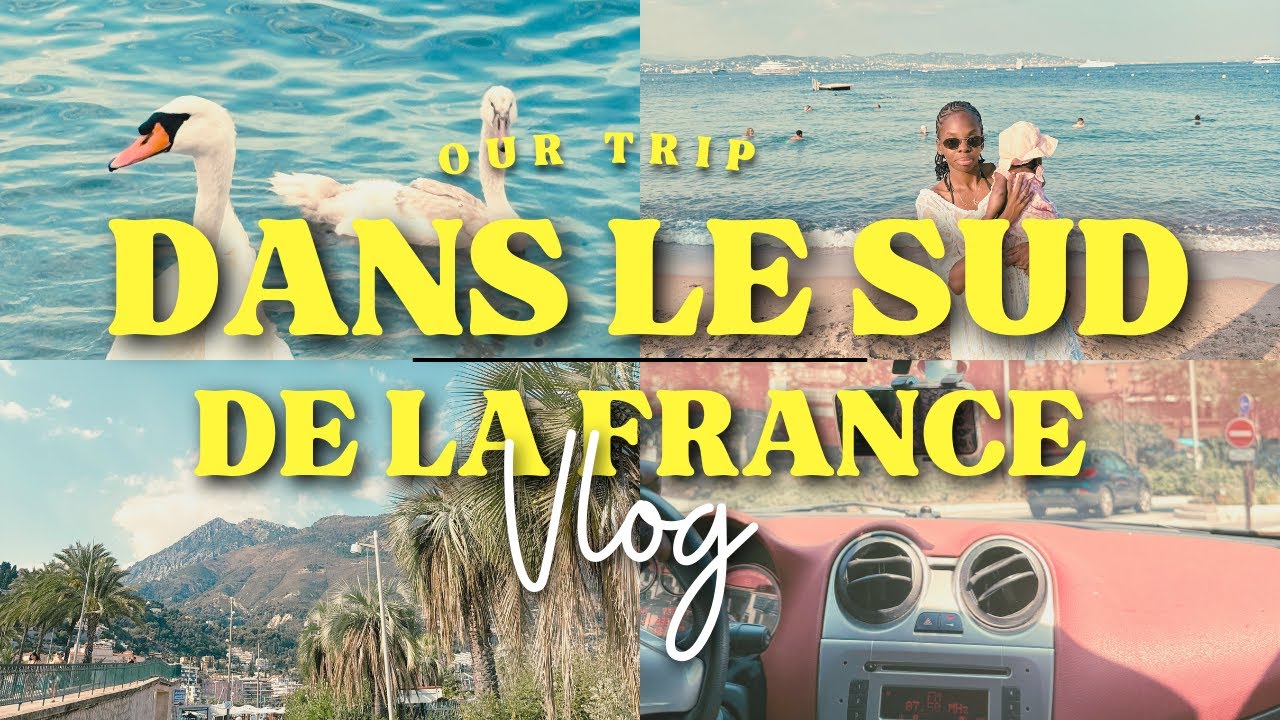 VLOG : OUR TRIP DANS LE SUD DE LA FRANCE 🇫🇷