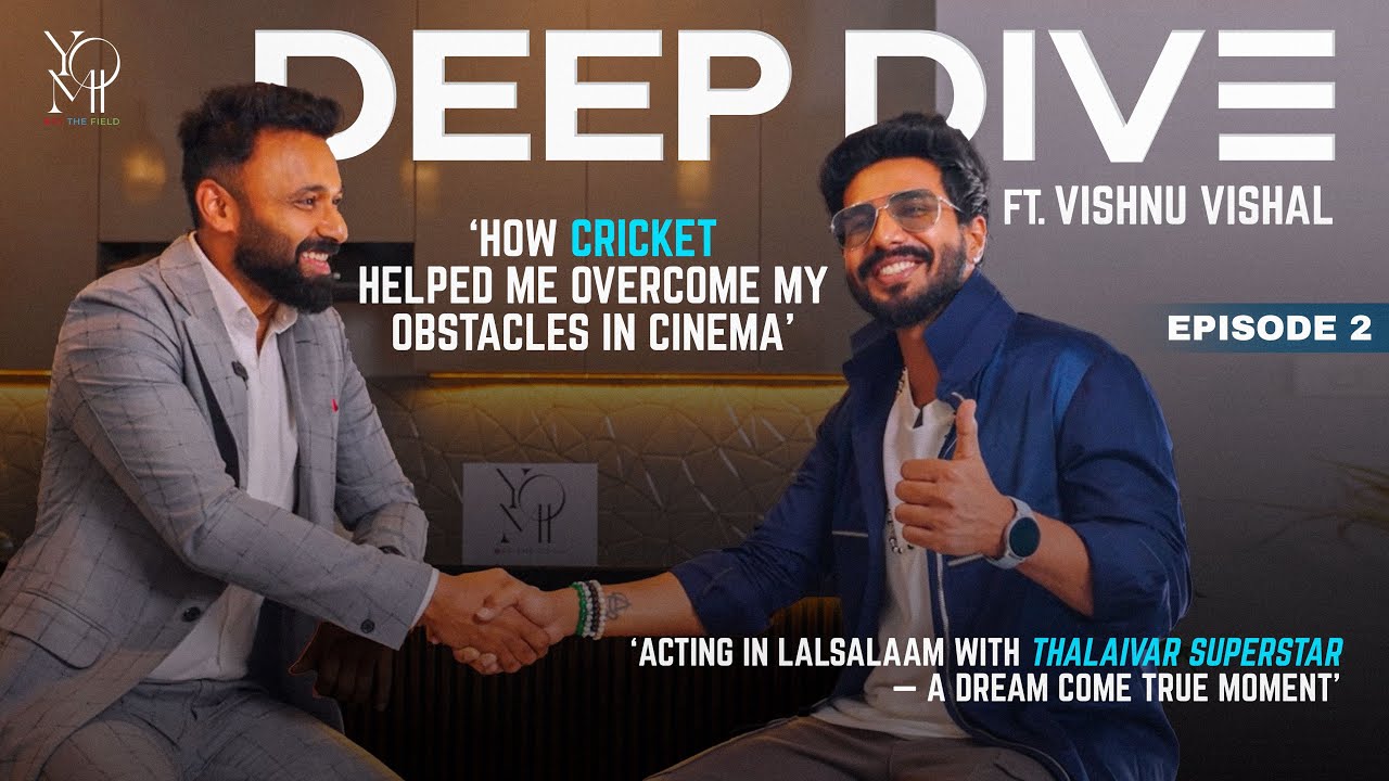 ‘How Cricket helped me overcome my obstacles in cinema.’ DeepDive Episode 2 Ft. Actor Vishnu Vishal