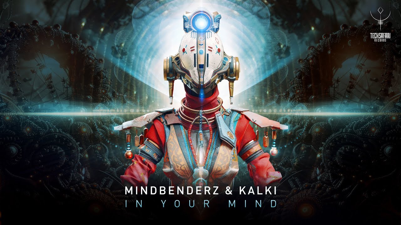 Mindbenderz & Kalki - In Your Mind