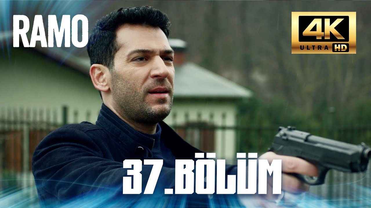 Ramo - 37.Bölüm (4K)