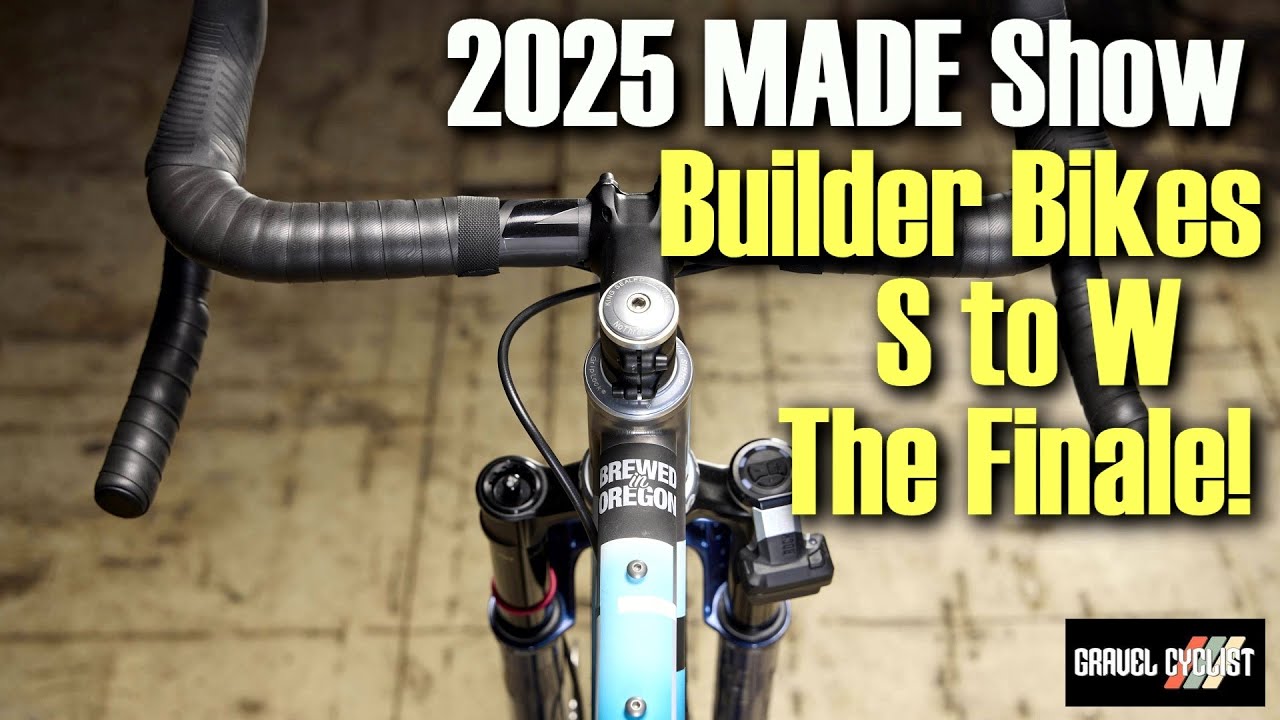 MADE Show Builder Bikes S to W: THE END 2025, THE FINALE!